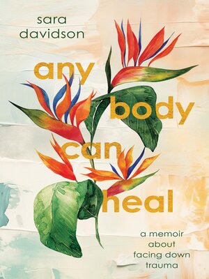 cover image of Any Body Can Heal